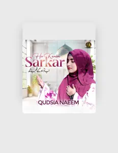 Listen to Qudsia Naeem, watch music videos, read bio, see tour dates & more!