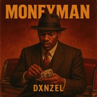 MONEYMAN - Single - DXNZEL