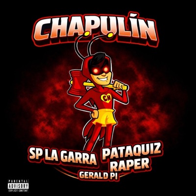 CHAPULIN (feat. Gary Produce, Gerald Pi & Pataquiz Raper) - Single