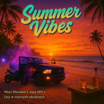 Summer Vibes (feat. Joya Mh & Lysy w czarnych okularach) - Single