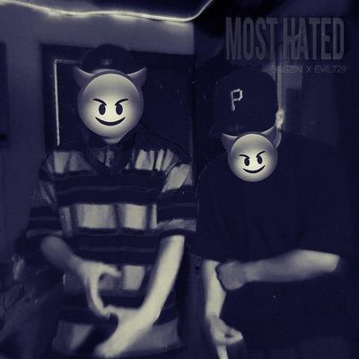 Most Hated (feat. Bagzin) - Single