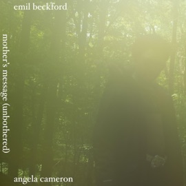 Mother's Message (Unbothered) (feat. Angela Cameron) Emil Beckford