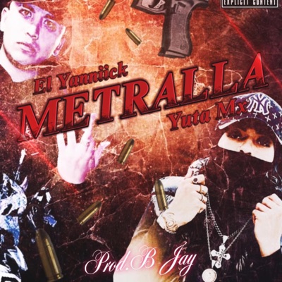Metralla (feat. El Yanniick) - Single