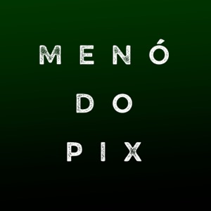 Menó do Pix
