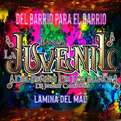 Banda Juvenil del Peñon de los Baños - Lamina del Mal
