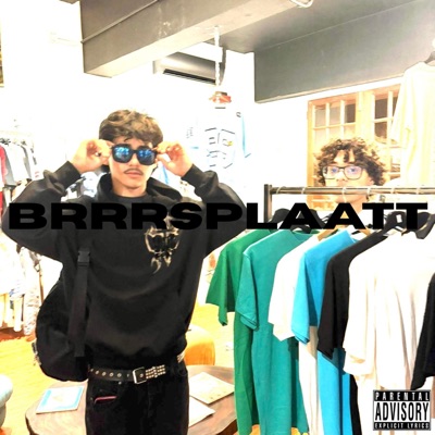 BRRRSPLAATT (feat. Alex$o) - Single