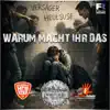 Warum macht ihr das