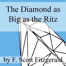 The Diamond as Big as the Ritz (Unabridged)