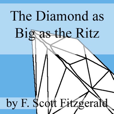 The Diamond as Big as the Ritz (Unabridged)