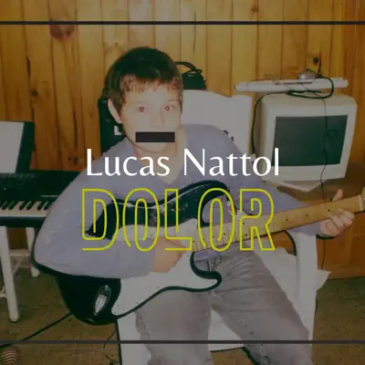 Listen to Dolor - Single by Lucas Nattol