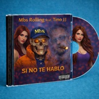 Si No Te Hablo - Single - Mbs Rolling
