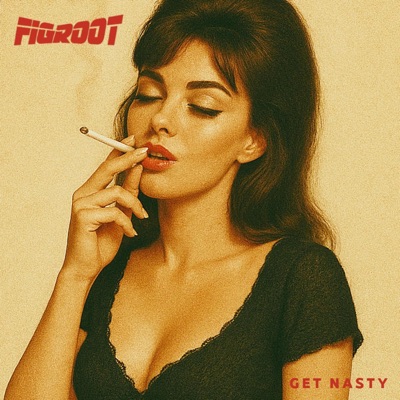 Get Nasty - Single