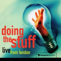 Doing the Stuff (Live) - Vineyard Worship