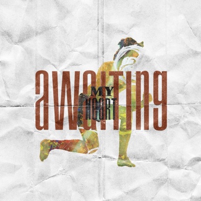 Awaiting My Heart - Single