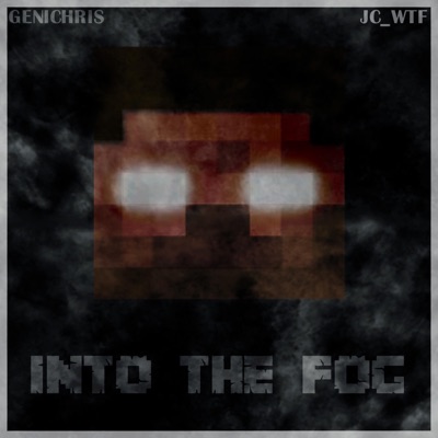 Into The Fog (Herobrine) - Single
