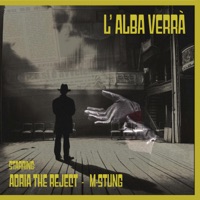 L'alba verrà (feat. M-Stung) - Single - Adria The Reject