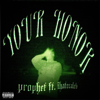 Your Honor (feat. ihatecaleb) - Single