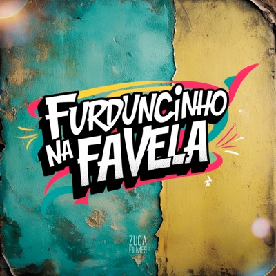 Furduncinho na Favela (feat. Mc Mr. Bim) - Single