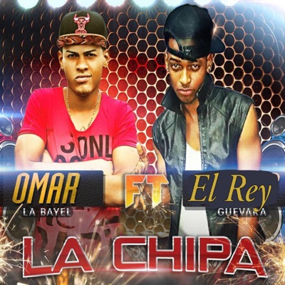 La Chipa (feat. El Rey Guevara & El Yu) - Single