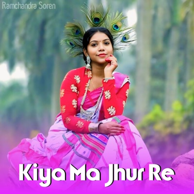 Kiya Ma Jhur Re - Single
