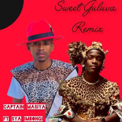 Sweet Guluva (feat. Sya Imbongi) [Remix] - Single