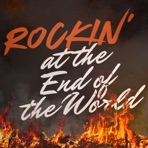 Rockin' at the End of the World (feat. Emily McNally) - Single