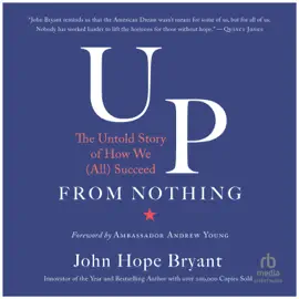 Up from Nothing : The Untold Story of How We (All) Succeed