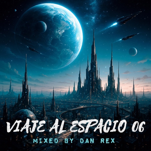 Viaje Al Espacio 06 (DJ Mix)