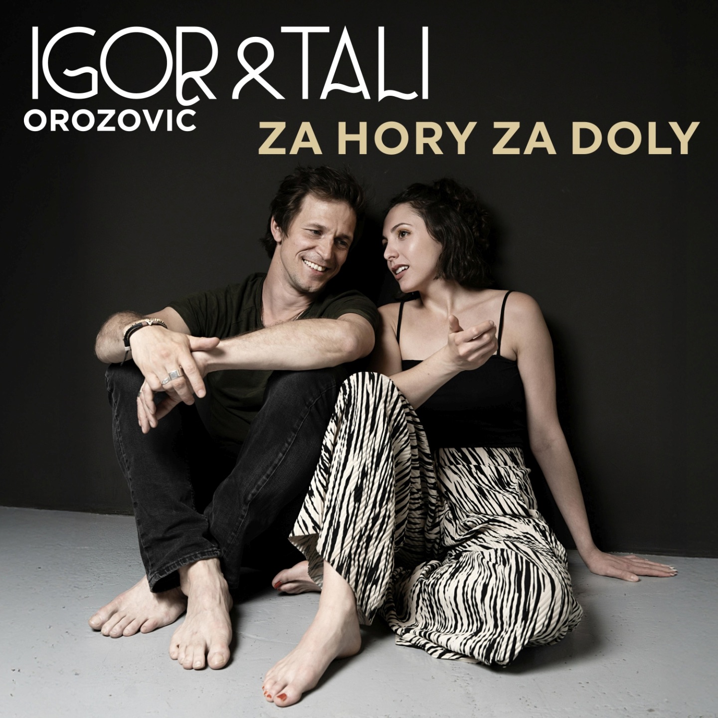 Igor Orozovic & Tali - Za hory, za doly