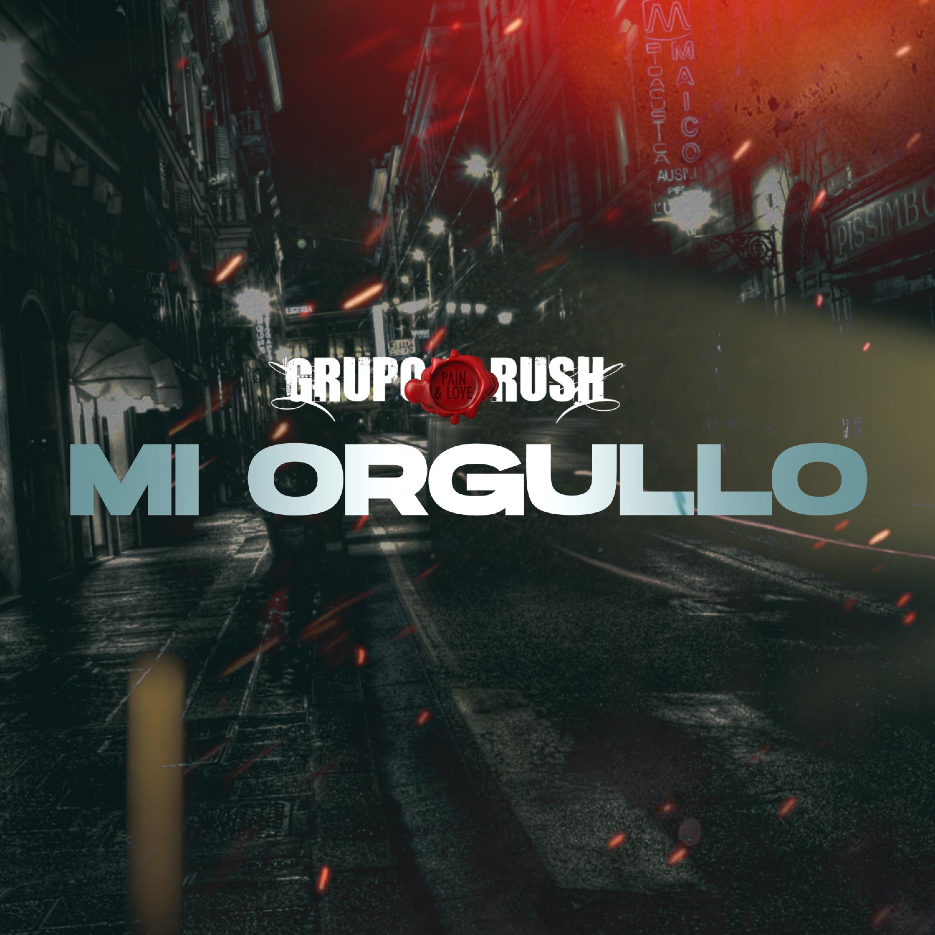MI ORGULLO (feat. Damian Rush) - Single
