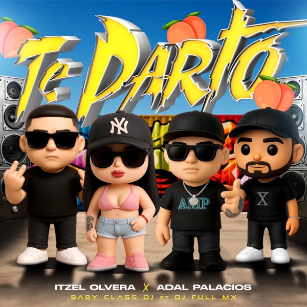 Te Parto (feat. Adal Palacios, Baby Class Dj & Dj Full Mx)