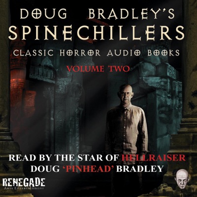 Doug Bradley's Spinechillers, Volume 2 (Unabridged)