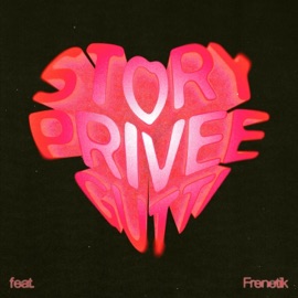 STORY PRIVEE (feat. FRENETIK) GUTTI