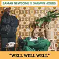Well Well Well feat. Darwin Hobbs