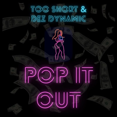 Pop It Out (feat. Too $hort) - Single