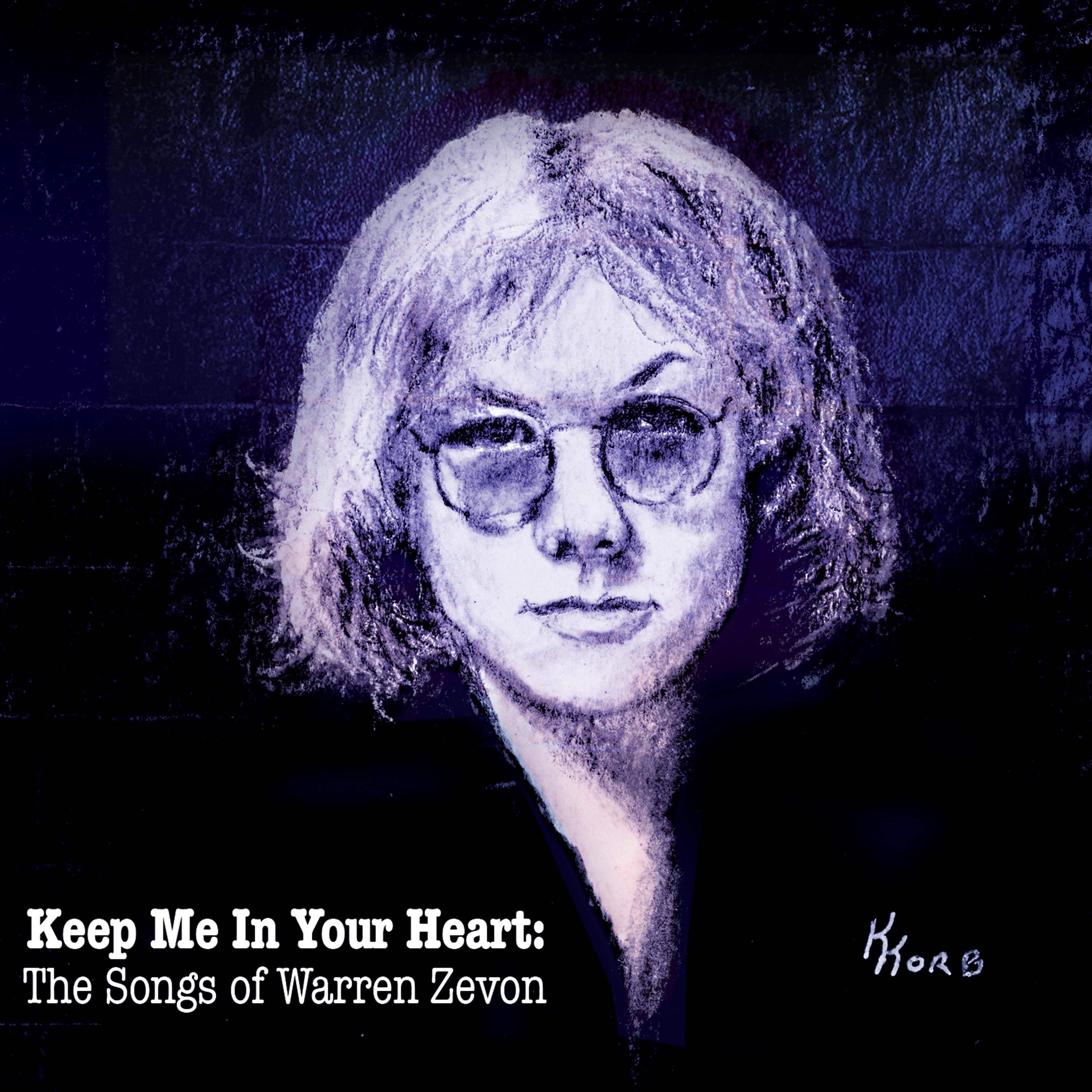 Keep Me in Your Heart: The Songs of Warren Zevon