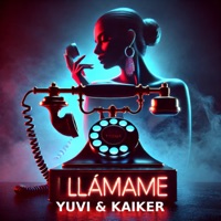 Llámame - Single - Yuvi & Kaiker