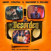 Desorden - Single - Anggie & Stratega & Waldokinc El Troyano