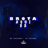 Brota Aqui Bb - Single