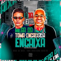 Mega da Mega, Toma Encaixada Encaixa - Single - DJ EUBER PROD, Dj Thuar & MC Pipo