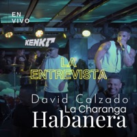 La Entrevista (En Vivo) - Single - David Calzado y Su Charanga Habanera