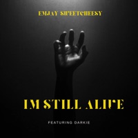 im still alive (Acoustic Version) [feat. darkie] - Single - Emjay sweetcheesy