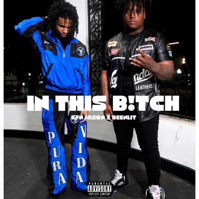 In this B!tch (feat. Kfn Jason) - Single