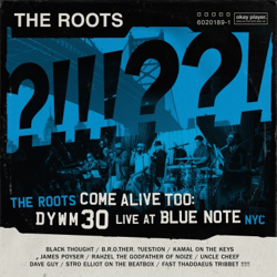 The Roots Come Alive Too: DYWM30 Live at Blue Note NYC - The Roots Cover Art