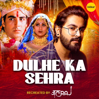 Dulhe Ka Sehra (Recreated) - Single