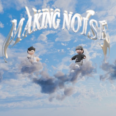 MAKING NOISE - Single