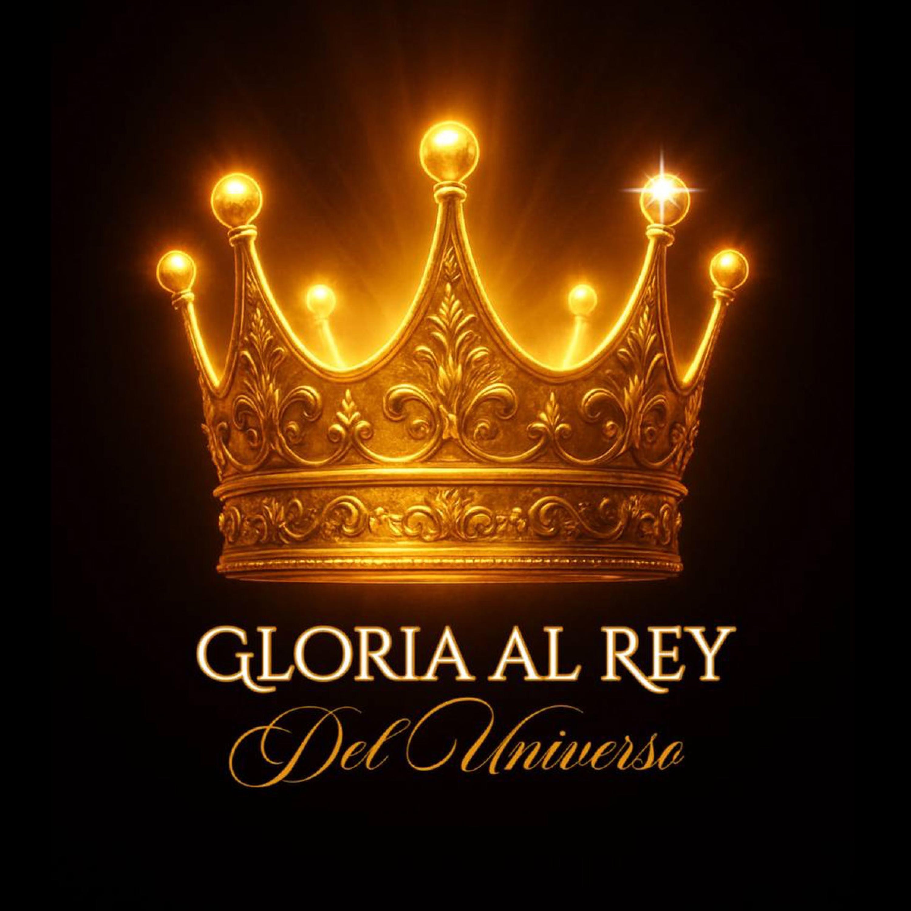 Gloria al Rey del Universo