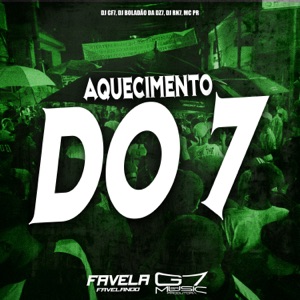 Aquecimento do 7 (feat. MC Pr)