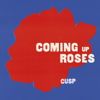 Cusp - Coming up Roses artwork