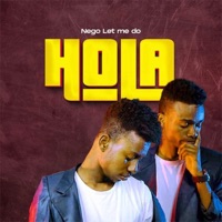Hola - Single - Nego Let Me Do